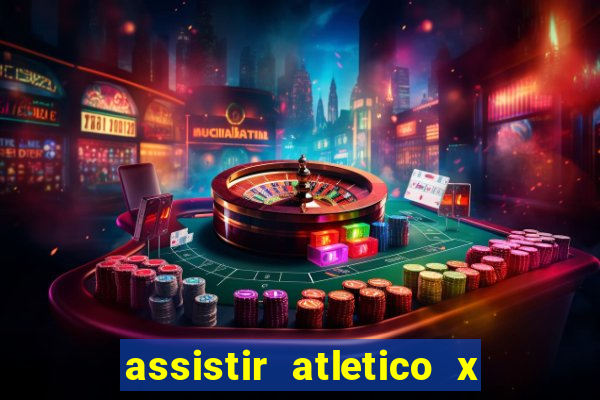 assistir atletico x botafogo futemax